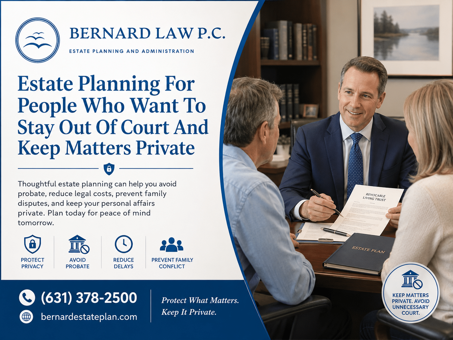 Estate Planning For People Who Want To Stay Out Of Court And Keep Matters Private